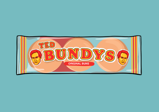 TED BUNDYS BUNS